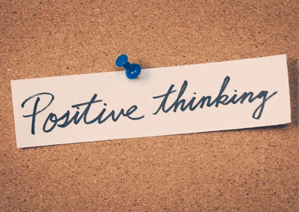 Positive Thinking – Mastering the Art of Positivity
